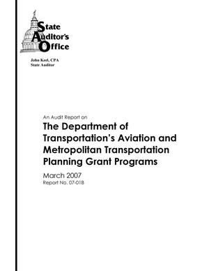 An Audit Report on the Department of Transportation's Aviation and Metropolitan Transportation Planning Grant Programs