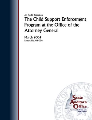 Primary view of object titled 'An Audit Report on the Child Support Program at the Office of the Attorney General'.