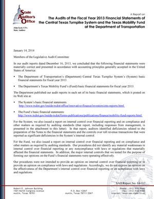 Primary view of object titled 'A Report on the Audits of the Fiscal Year 2013 Financial Statements of the Central Texas Turnpike System and the Texas Mobility Fund at the Department of Transportation'.