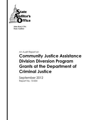 An Audit Report on Community Justice Assistance Division Diversion Program Grants at the Department of Criminal Justice