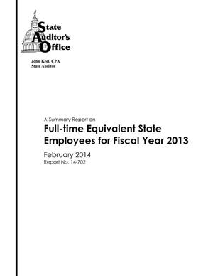 Primary view of object titled 'A Summary Report on Full-time Equivalent State Employees for Fiscal Year 2013'.