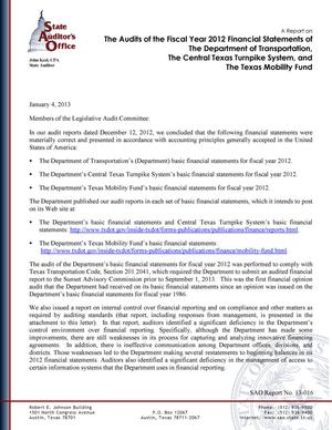 Primary view of object titled 'A Report on the Audits of the Fiscal Year 2012 Financial Statements of the Department of Transportation, the Central Texas Turnpike System, and the Texas Mobility Fund'.