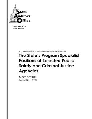 A Classification Compliance Review Report on the State's Program Specialist Positions at Selected Public Safety and Criminal Justice Agencies