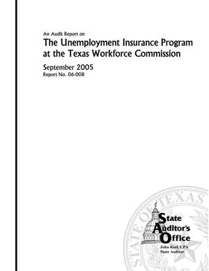 An Audit Report on the Unemployment Insurance Program at the Texas Workforce Commission