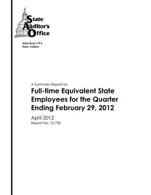 A Summary Report on Full-time Equivalent State Employees for the Quarter Ending February 29, 2012