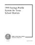 Thumbnail image of item number 1 in: '1995 Savings Profile System for Texas School Districts'.