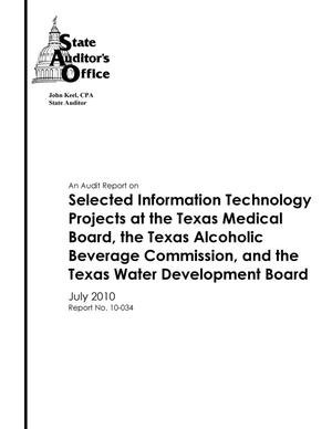 Primary view of object titled 'An Audit Report on Selected Information Technology Projects at the Texas Medical Board, the Texas Alcoholic Beverage Commission, and the Texas Water Development Board'.