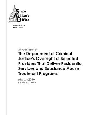 An Audit Report on the Department of Criminal Justice's Oversight of Selected Providers That Deliver Residential Services and Substance Abuse Treatment Programs
