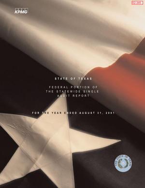 Primary view of object titled 'State of Texas Federal Portion of the Statewide Single Audit Report for the Year Ended August 31, 2001 (A report by KPMG, LLP)'.