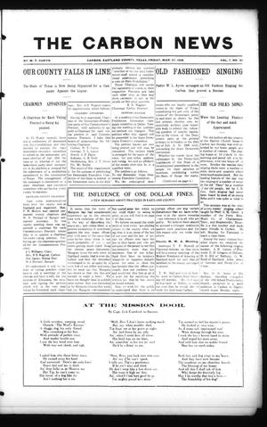 Primary view of object titled 'The Carbon News (Carbon, Tex.), Vol. 7, No. 30, Ed. 1 Friday, March 27, 1908'.