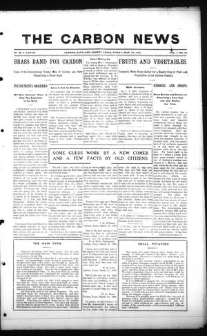 The Carbon News (Carbon, Tex.), Vol. 7, No. 29, Ed. 1 Friday, March 20, 1908