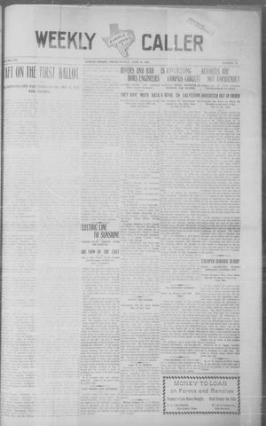 Primary view of object titled 'Corpus Christi Weekly Caller (Corpus Christi, Tex.), Vol. 25, No. 26, Ed. 1 Friday, June 19, 1908'.