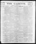 Newspaper: The Gazette. (Raleigh, N.C.), Vol. 9, No. 16, Ed. 1 Saturday, June 5,…