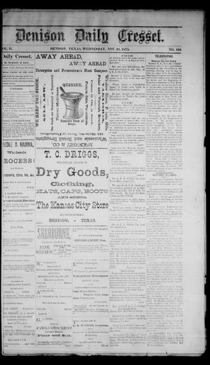 Denison Daily Cresset. (Denison, Tex.), Vol. 2, No. 104, Ed. 1 Wednesday, November 24, 1875