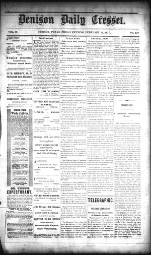 Denison Daily Cresset. (Denison, Tex.), Vol. 4, No. 118, Ed. 1 Friday, February 16, 1877