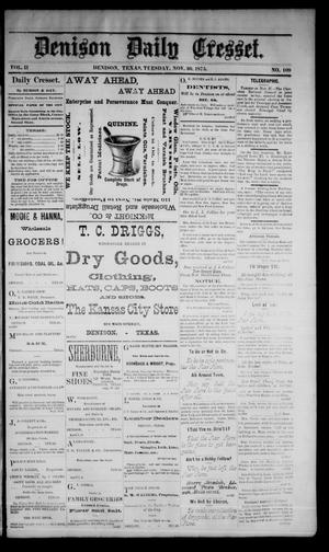 Denison Daily Cresset. (Denison, Tex.), Vol. 2, No. 109, Ed. 1 Tuesday, November 30, 1875