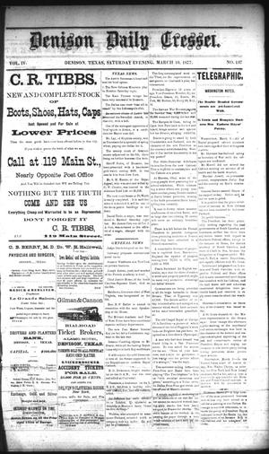 Denison Daily Cresset. (Denison, Tex.), Vol. 4, No. 137, Ed. 1 Saturday, March 10, 1877