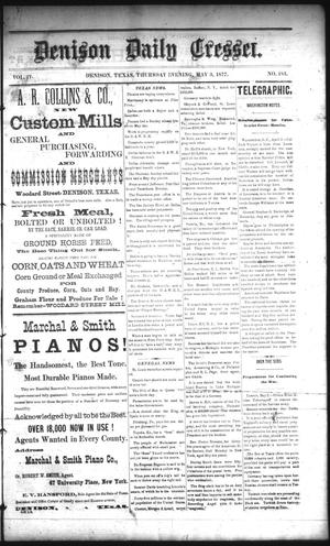 Denison Daily Cresset. (Denison, Tex.), Vol. 4, No. 183, Ed. 1 Thursday, May 3, 1877