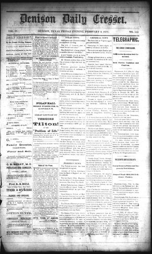 Denison Daily Cresset. (Denison, Tex.), Vol. 4, No. 112, Ed. 1 Friday, February 9, 1877