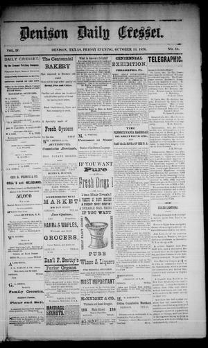 Denison Daily Cresset. (Denison, Tex.), Vol. 4, No. 14, Ed. 1 Friday, October 13, 1876