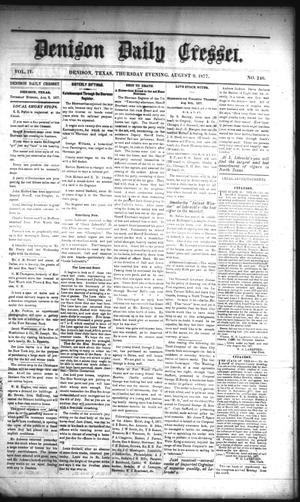 Denison Daily Cresset. (Denison, Tex.), Vol. 4, No. 246, Ed. 1 Thursday, August 9, 1877