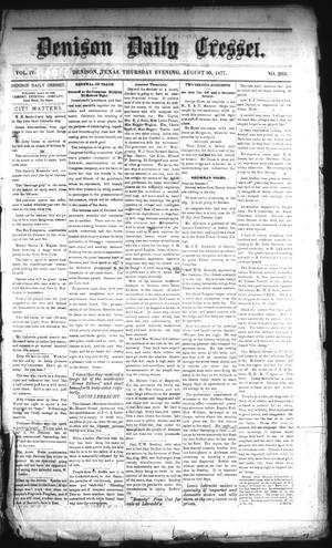 Denison Daily Cresset. (Denison, Tex.), Vol. 4, No. 263, Ed. 1 Thursday, August 30, 1877