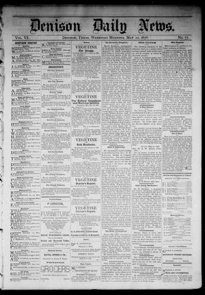 Denison Daily News. (Denison, Tex.), Vol. 6, No. 77, Ed. 1 Wednesday, May 22, 1878