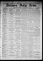 Newspaper: Denison Daily News. (Denison, Tex.), Vol. 6, No. 77, Ed. 1 Wednesday,…