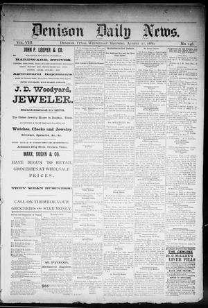 Primary view of object titled 'Denison Daily News. (Denison, Tex.), Vol. 8, No. 146, Ed. 1 Wednesday, August 11, 1880'.