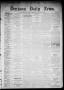 Primary view of Denison Daily News. (Denison, Tex.), Vol. 6, No. 149, Ed. 1 Friday, August 16, 1878