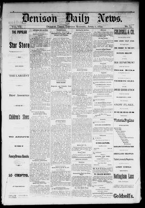 Denison Daily News. (Denison, Tex.), Vol. 7, No. 34, Ed. 1 Tuesday, April 1, 1879