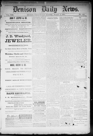 Denison Daily News. (Denison, Tex.), Vol. 8, No. 144, Ed. 1 Sunday, August 8, 1880