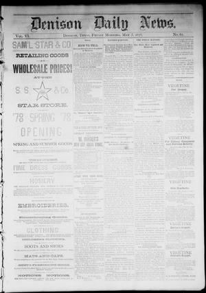 Denison Daily News. (Denison, Tex.), Vol. 6, No. 61, Ed. 1 Friday, May 3, 1878