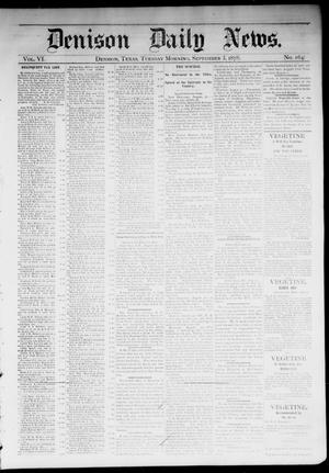Denison Daily News. (Denison, Tex.), Vol. 6, No. 164, Ed. 1 Tuesday, September 3, 1878