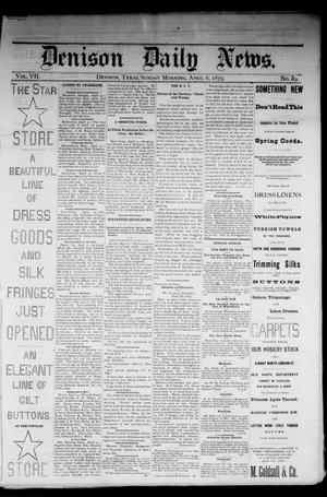 Denison Daily News. (Denison, Tex.), Vol. 7, No. 39, Ed. 1 Sunday, April 6, 1879