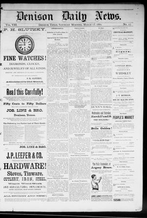 Denison Daily News. (Denison, Tex.), Vol. 8, No. 17, Ed. 1 Saturday, March 13, 1880