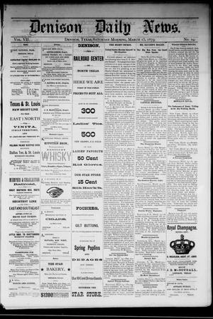 Denison Daily News. (Denison, Tex.), Vol. 7, No. 19, Ed. 1 Saturday, March 15, 1879
