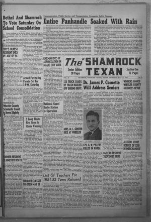 Primary view of object titled 'The Shamrock Texan (Shamrock, Tex.), Vol. 48, No. 3, Ed. 1 Thursday, May 17, 1951'.