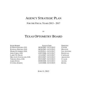 Primary view of object titled 'Texas Optometry Board Strategic Plan: Fiscal Years 2013-2017'.