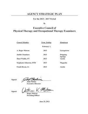 Primary view of object titled 'Texas Executive Council of Physical Therapy and Occupational Therapy Examiners Strategic Plan: Fiscal Years 2013-2017'.