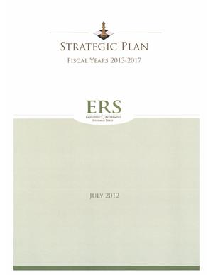 Primary view of object titled 'Employees Retirement System of Texas Strategic Plan: Fiscal Years 2013-2017'.