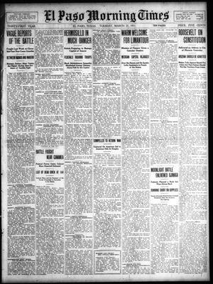 Primary view of object titled 'El Paso Morning Times (El Paso, Tex.), Vol. 31, Ed. 1 Tuesday, March 21, 1911'.