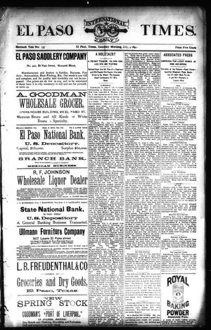 El Paso International Daily Times. (El Paso, Tex.), Vol. ELEVENTH YEAR, No. 157, Ed. 1 Saturday, July 4, 1891