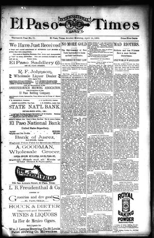 El Paso International Daily Times (El Paso, Tex.), Vol. 13, No. 91, Ed. 1 Sunday, April 16, 1893
