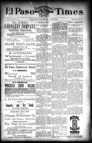 El Paso International Daily Times (El Paso, Tex.), Vol. 12, No. 83, Ed. 1 Friday, April 8, 1892