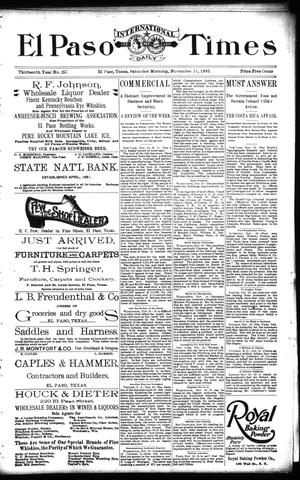 Primary view of object titled 'El Paso International Daily Times (El Paso, Tex.), Vol. 13, No. 257, Ed. 1 Saturday, November 11, 1893'.