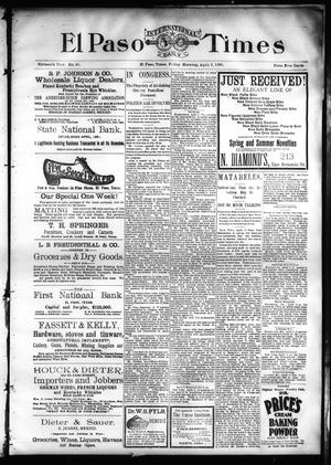 El Paso International Daily Times (El Paso, Tex.), Vol. SIXTEENTH YEAR, No. 81, Ed. 1 Friday, April 3, 1896