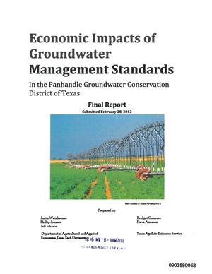 Primary view of object titled 'Economic Impacts of Groundwater Management Standards : In the Panhandle Groundwater Conservation District of Texas'.