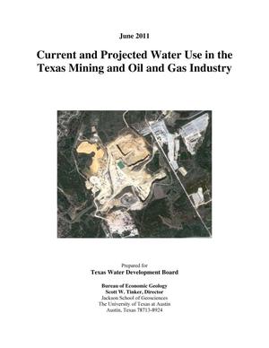 Primary view of object titled 'Current and Projected Water Use in the Texas Mining and Oil and Gas Industry'.
