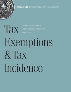 Primary view of object titled 'Tax Exemptions & Tax Incidence: A Report to the Governor and the 82nd Texas Legislature'.